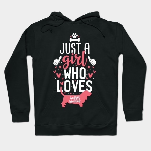 Just a Girl Who Loves Basset Hounds Hoodie by Tesszero